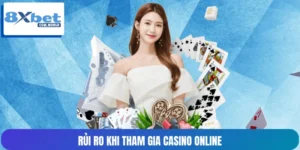Rủi Ro Khi Tham Gia Casino Online 2026 Và Cách Hạn Chế